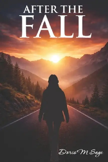 After the Fall by Doris M. Sage