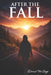 After the Fall by Doris M. Sage