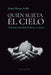 Quién sujeta el cielo: 2a edición by Rafael Alvarez Avello