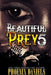 Beautiful Prey 5 by Phoenix Daniels