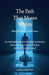 The Path That Moves Within - Walking as a Portal to Conscious Presence: A contemplative journey through movement, awareness, and the silent dialogue b by Cyrillo Desouza