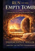 Run to the Empty Tomb: A Journey from the Cross to Resurrection Hope by John E. Miller