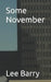 Some November by Lee Barry