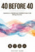 40 Before 40: Lessons in Motherhood, Adulthood, and Being Human by Heather Ward