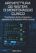 Architettura Dei Sistemi Di Monitoraggio Clinico: Progettazione, rischio, integrazione e cybersecurity nei dispositivi medici connessi by Fabio Ricci