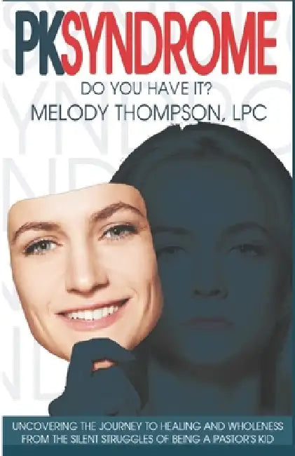 PK Syndrome: Do You Have It? by Melody Thompson