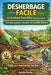 Désherbage Facile - Le Système Sans Effort (ou presque): Techniques pratiques, durables, zéro produits chimiques by Jardin Malin