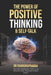 The Power of Positive Thinking & Self-Talk by Chandraprabha Rv