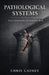 Pathological Systems: The Cybernetics of Systemic Evil by Chris Cathey