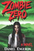 Zombie Zero: Book 0 of the Zombie Outbreak series by Meg Ryan, Daniel Engeron