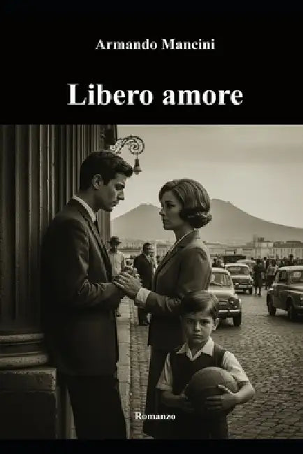 Libero amore by Armando Mancini