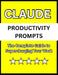 Claude Productivity Prompts: The Complete Guide to Supercharging Your Work by Antonio Hall