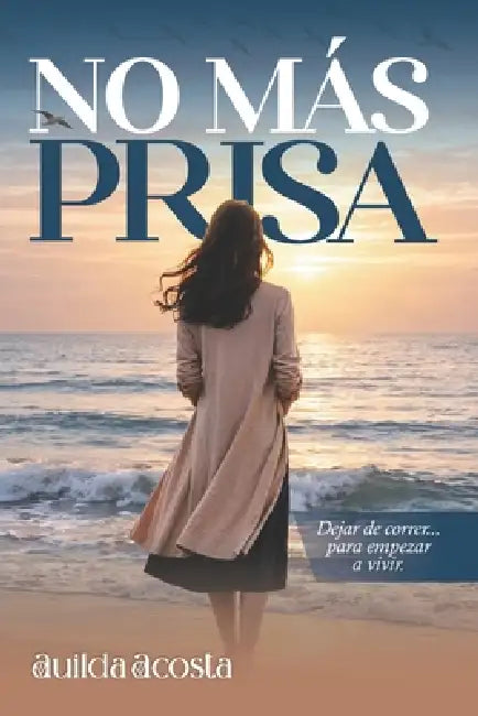 No Mas Prisa by Auilda Acosta