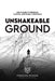 Unshakeable Ground: Men's Guide to Presence, Purpose, and Primal Confidence by Evergreen Wisdom Publishing