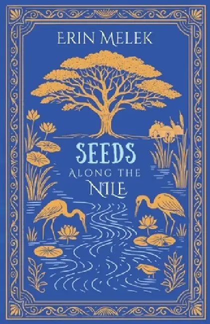 Seeds Along the Nile by Erin Melek