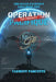 Operation Pacifique: the Ocean Pacifique Saga: Book Two by James Eminy, Clement Paquette