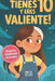 Tienes 10 y eres valiente: 12 historias inspiradoras de liderazgo y empoderamiento para niñas: relatos para fomentar valores, confianza y compasión by Amelia Bright