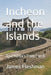 Incheon and the Islands: Tour Korea's Front Porch by James Fleshman