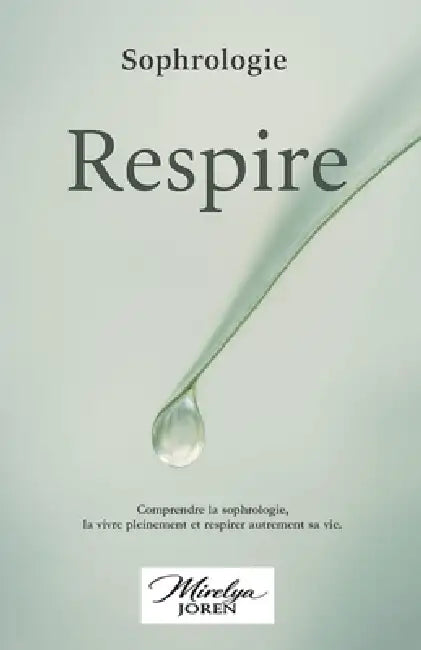 Respire: Sophrologie by Mirelya Joren