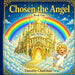 Chosen The Angel by Timothy Chattman