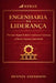 Engenharia da Liderança: Por Que Alguns Líderes Constroem Confiança - e Outros Apenas Autoridade by Hennes Anderson
