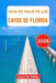 Guía de viaje de los Cayos de Florida 2026: Descubra aventuras de isla en isla, snorkel en arrecifes de coral, cenas frente al mar y atardeceres icóni by Kevin M. Philip