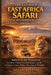 The Ultimate East Africa Safari Handbook: Safari Is for Everyone: A First-Timer's Confidence Guide to Safety, Costs, Parks, Packing & Wildlife by Allan Kilevo