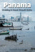 Panama Cruising & Canal Transit Guide: The Ultimate Handbook for Procedures, Coastal Routes and Marina Facilities for Bluewater Passage Makers by Annabella Georgina