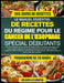Le Manuel Essentiel de Recettes Du Régime Pour Le Cancer de l'Oesophage Spécial Débutants: Plus de 400 recettes douces, pauvres en acidité et riches e by Nelson A. O. Cooper