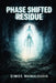 Phase Shifted Residue: Received Transmissions by Dimos Mamaloudis