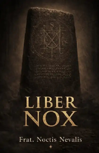 Liber Nox: A Practical Grimoire of Black Magic, Rituals, and Shadow Work by Noctis Nevalis