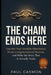 The Chain Ends Here: Uncover Your Invisible Inheritance, Break Intergenerational Patterns, and Write the Story That Is Actually Yours by Paul Casmon