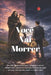Você Vai Morrer: Viva de tal maneira que, quando a morte chegar, não encontre nada para tirar de você, porque você já terá dado e vivido tudo. by Angeline Rubi, Alina Rubi, Alina a. Rubi