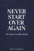 Never Start Over Again: Small Habits, Strong Identity, and the Science of Lasting Weight Loss by Meg Calloway