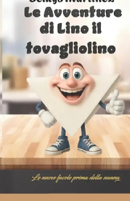 Le Avventure di Lino il Tovagliolino by Belkys Martínez