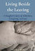 Living Beside the Leaving: A Daughter's Story of Alzheimer's, Caregiving, and Loss by Caroline Shelby