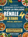 Le Guide Alimentaire Le Plus Simple Pour La Maladie Rénale de Stade 4 Spécial Débutants: Plus de 450 recettes pauvres en phosphore et en sodium, accom by Nelson A. O. Cooper