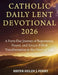 Catholic Daily Lent Devotional 2026: A Forty-Day Journey of Repentance, Prayer, and Grace-Filled Transformation in the Heart of Lent by Sister Helen J. Perry