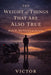 The Weight of Things That Are Also True: Book II - The Failure of Identity by Victor