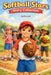 Softball Stars Story Collection: Ten Inspiring Softball Stories for Girls Ages 6-7 About Teamwork, Confidence, and Big Dreams by Kanwal Naseem