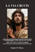 La Via Crucis: Un pellegrinaggio biblico attraverso le stazioni della Via Crucis e il mistero pasquale by Santos M. Elyan