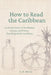How To Read The Caribbean
