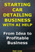 How to Start a Car Detailing Business With AI Help: From Idea to Profitable Business by Meir Liraz