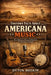 Unknown Facts About Americana Music: The History, Roots & Revival of American Sound by Oytun Bozkır