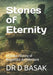 Stones of Eternity: A Global History of Megalithic Architecture by D. Basak