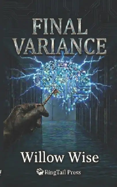 Final Variance (English Edition): A Techno-Thriller of Digital Erasure and Industrial Survival by Willow Wise