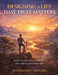 Designing a Life That Truly Matters: How to Live with Purpose, Joy, and Flow Every Day by Nathaniel Brooks