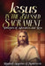 Jesus in the Blessed Sacrament: Prayers of Adoration and Love by Raphael Augustus Of Monteverde