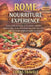 Rome Nourriture Expérience: Votre guide actualisé de la cuisine romaine authentique, de la street food, des trattorias, des marchés et des itinéraires by Lukas Travels