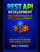 REST API Development Building Scalable Backend Applications with Node.js, Express, and MongoDB: Design, Structure, Test, and Deploy Production-Ready B by Greg S. Funchess